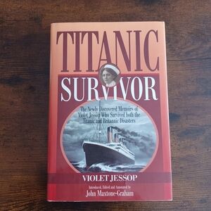 Titanic Survivor: The Newly Discovered Memoirs of Violet Jessop Hardcover